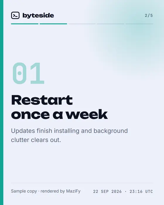 Slide 2: Restart once a week.